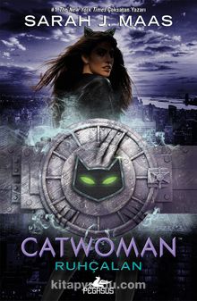 Catwoman: Ruhçalan (Ciltli)