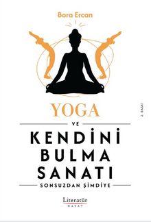 Yoga ve Kendini Bulma Sanatı