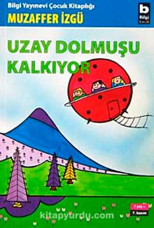 Uzay Dolmuşu Kalkıyor