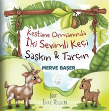 Kestane Ormanında İki Sevimli Keçi: Şaşkın ve Tarçın