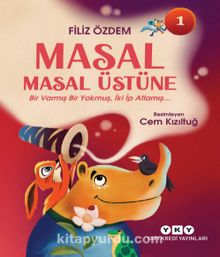 Masal Masal Üstüne 1 / Bir Varmış Bir Yokmuş, İki İp Atlamış