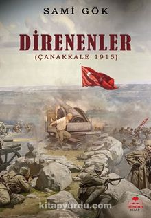 Direnenler (Çanakkale 1915)