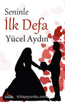 Seninle İlk Defa