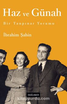 Haz ve Günah & Bir Tanpınar Yorumu