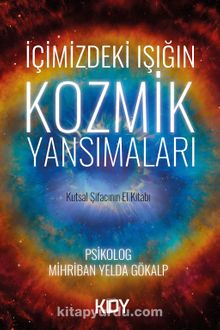 İçimizdeki Işığın Kozmik Yansımaları