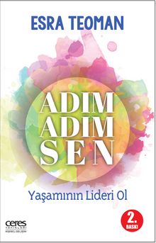 Adım Adım Sen & Yaşamının Lideri Ol