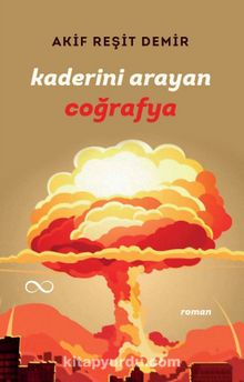 Kaderini Arayan Coğrafya