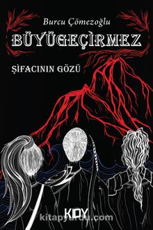 Büyügeçirmez & Şifacının Gözü