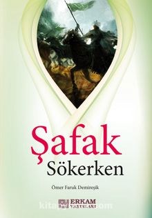 Şafak Sökerken