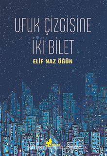 Ufuk Çizgisine İki Bilet