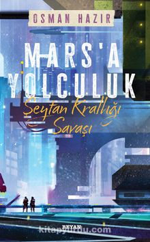 Mars'a Yolculuk & Şeytan Krallığı Savaşı