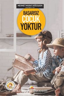 Başarısız Çocuk Yoktur