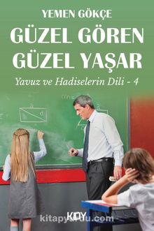 Güzel Gören Güzel Yaşar