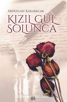 Kızıl Gül Solunca