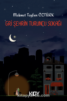 Gri Şehrin Turuncu Sokağı