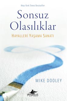 Sonsuz Olasılıklar & Hayalleri Yaşama Sanatı