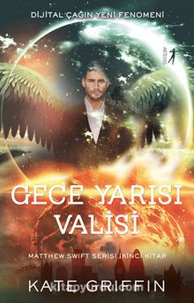 Gece Yarısı Valisi  / Dijital Çağın Yeni Fenomeni - Matthew Swift Serisi İkinci Kitap