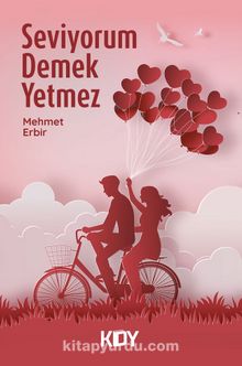 Seviyorum Demek Yetmez