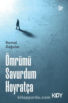 Ömrümü Savurdum Hoyratça