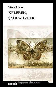 Kelebek, Şair ve İzler