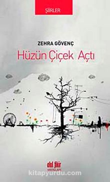 Hüzün Çiçek Açtı