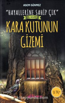 Kara Kutunun Gizemi / Hayallerine Sahip Çık 1. Kısım