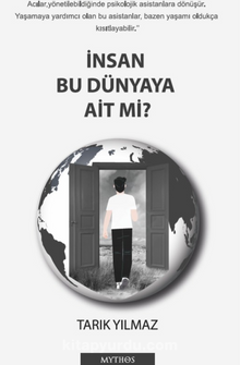 İnsan Bu Dünyaya Ait Mi?