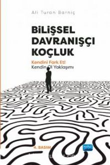 Bilişsel Davranışlı Koçluk - Kendini Fark Et! Kendin Ol Yaklaşımı