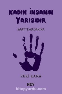 Kadın, İnsanın Yarısıdır