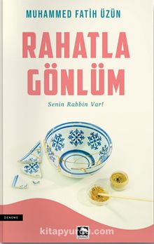 Rahatla Gönlüm