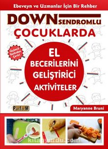 Down Sendromlu Çocuklarda El Becerilerini Geliştirici Aktiviteler