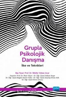 Grupla Psikolojik Danışma & İlke ve Teknikleri