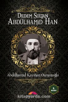 Dedem Sultan Abdülhamid Han