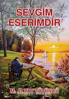 Sevgim Eserimdir