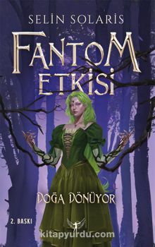 Fantom Etkisi / Doğa Dönüyor (Karton Kapak)