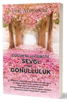 Çocukta ve Gençte Sevgi Ve Gönüllülük