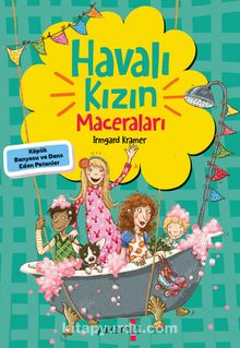 Havalı Kızın Maceraları / Köpük Banyosu ve Dans Eden Patenler