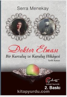 Doktor Elması & Bir Kurtuluş ve Kuruluş Hikayesi