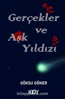 Gerçekler ve Aşk Yıldızı