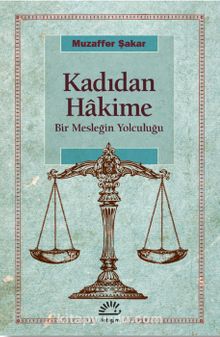 Kadıdan Hakime & Bir Mesleğin Yolculuğu