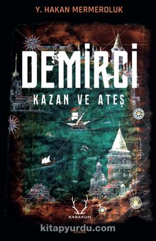 Demirci & Kazan ve Ateş