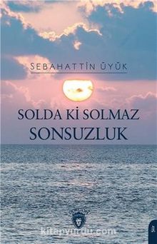 Solda Ki Solmaz Sonsuzluk