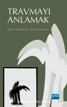 Travmayı Anlamak