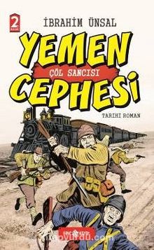 Yemen Cepgesi / Cepheden Cepheye 1 (Ciltli) & Çöl Sancısı