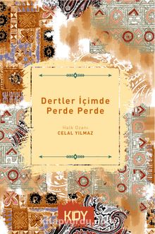 Dertler İçimde Perde Perde