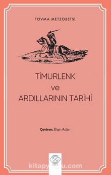 Timurlenk ve Ardıllarının Tarihi