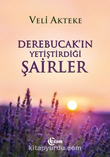 Derebucak’ın Yetiştirdiği Şairler