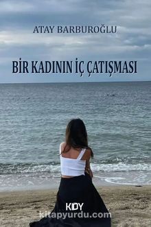 Bir Kadının İç Çatışması