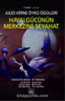 Hayal Gücünün Merkezine Seyahat