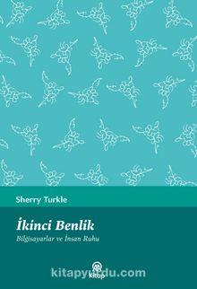 İkinci Benlik & Bilgisayarlar ve İnsan Ruhu